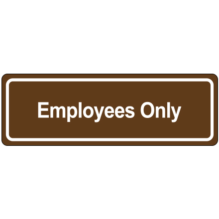 Door Sign - "Employees Only"